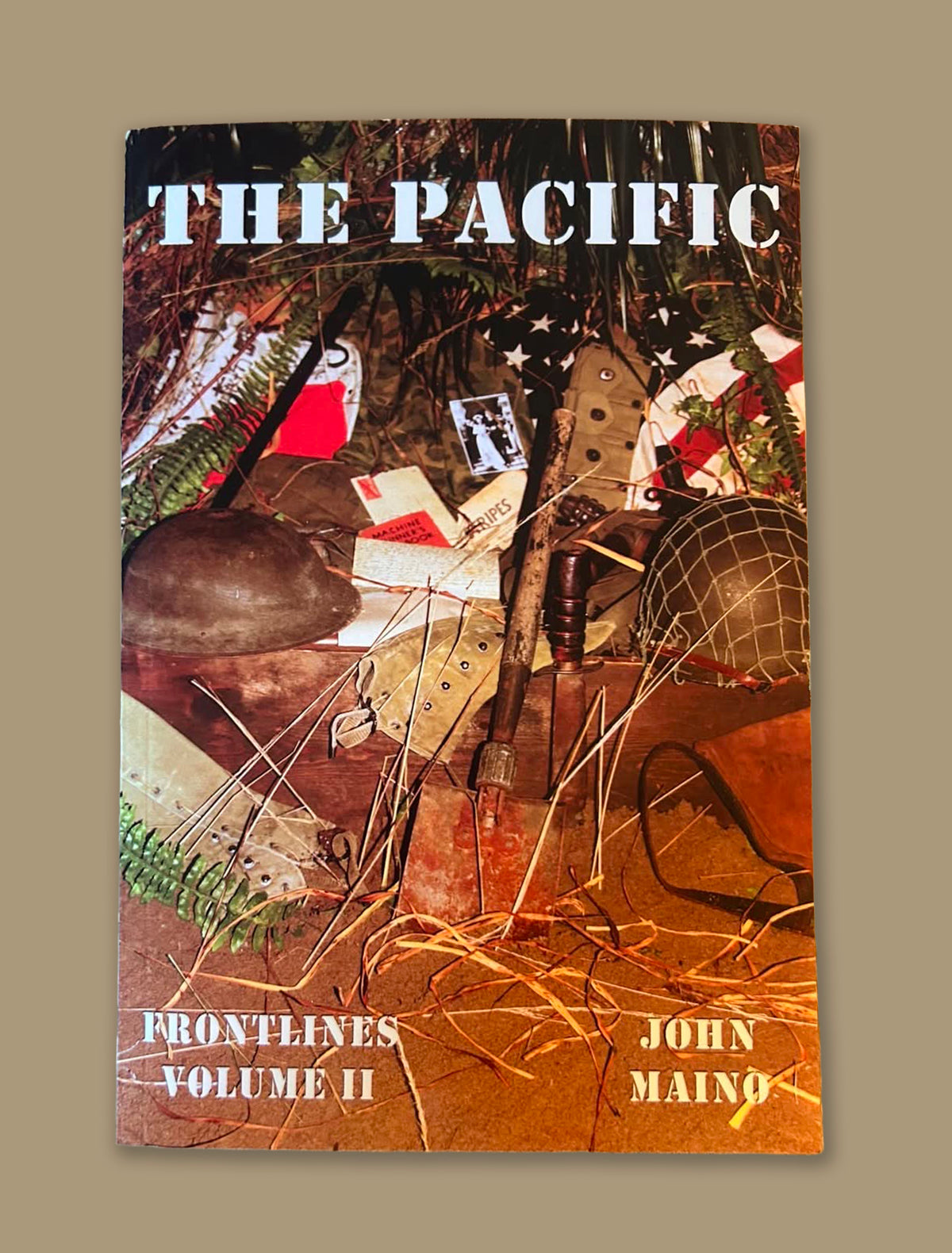 The Pacific: Wisconsin WWII Veterans' Stories by John Maino